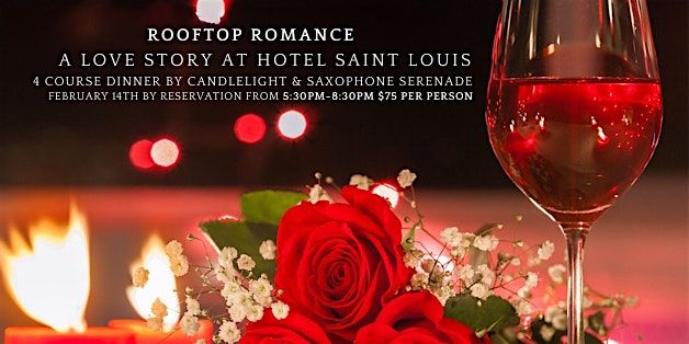 Rooftop Romance: A Love Story at Hotel Saint Louis