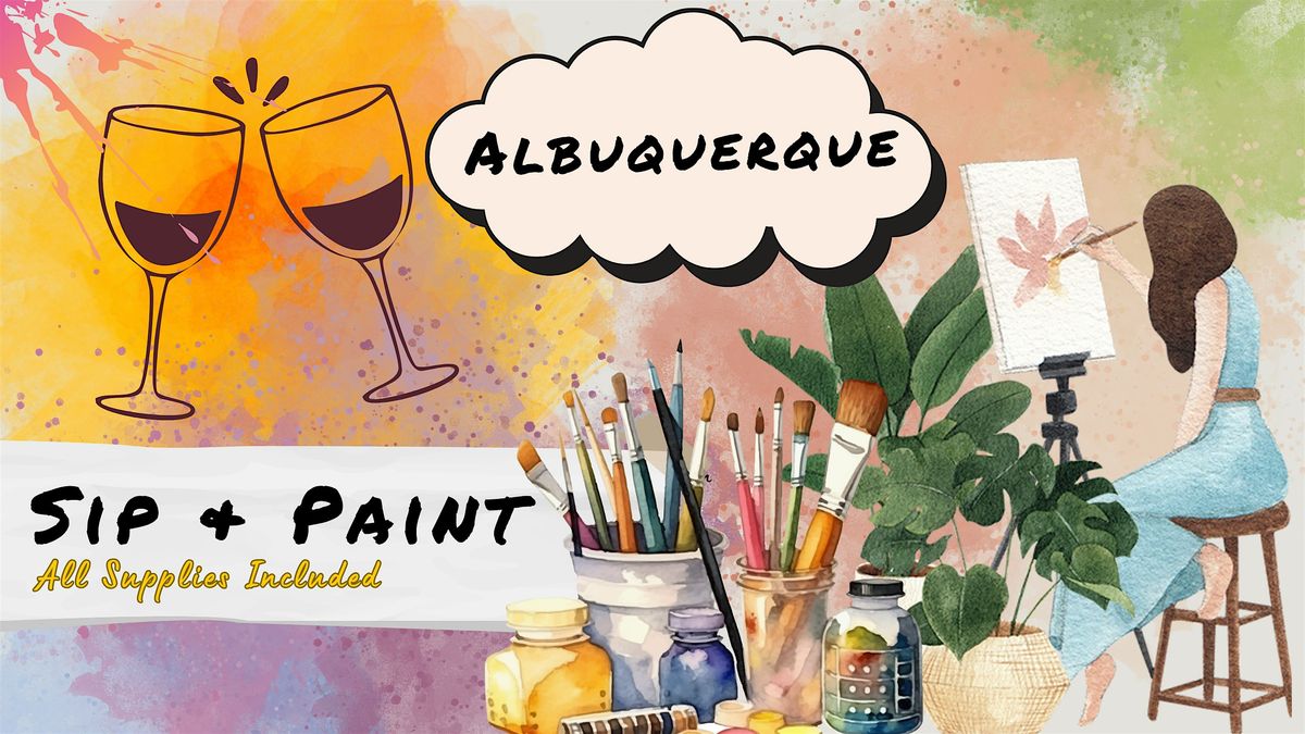 Sip & Paint Series \u2013 Artist Factory, Albuquerque