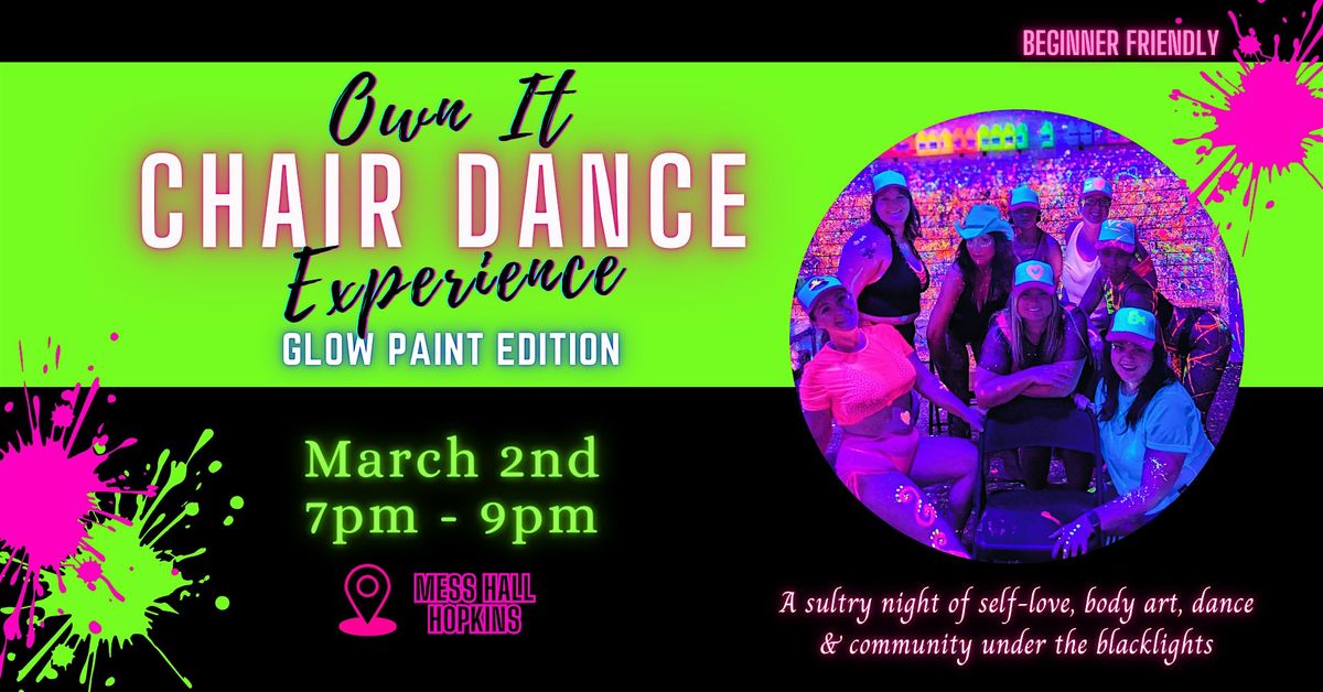 Own It Chair Dance Experience - Glow Edition - March 2nd - Hopkins