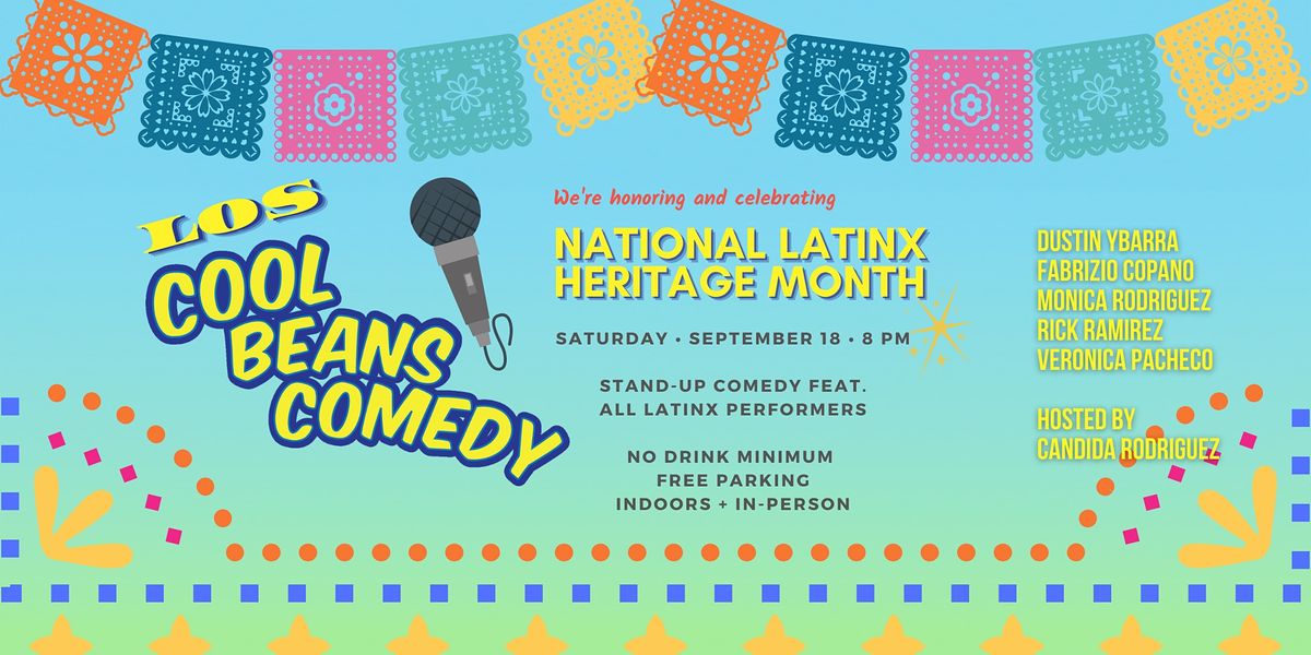 Los Cool Beans Comedy -- All Latinx Performers -- Indoors and In-Person!