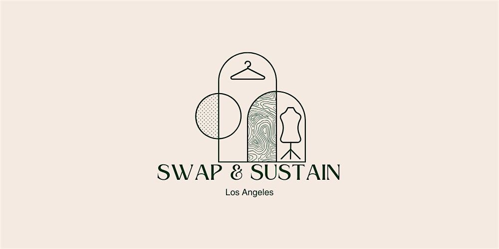 Swap and Sustain Los Angeles: Clothing Swap