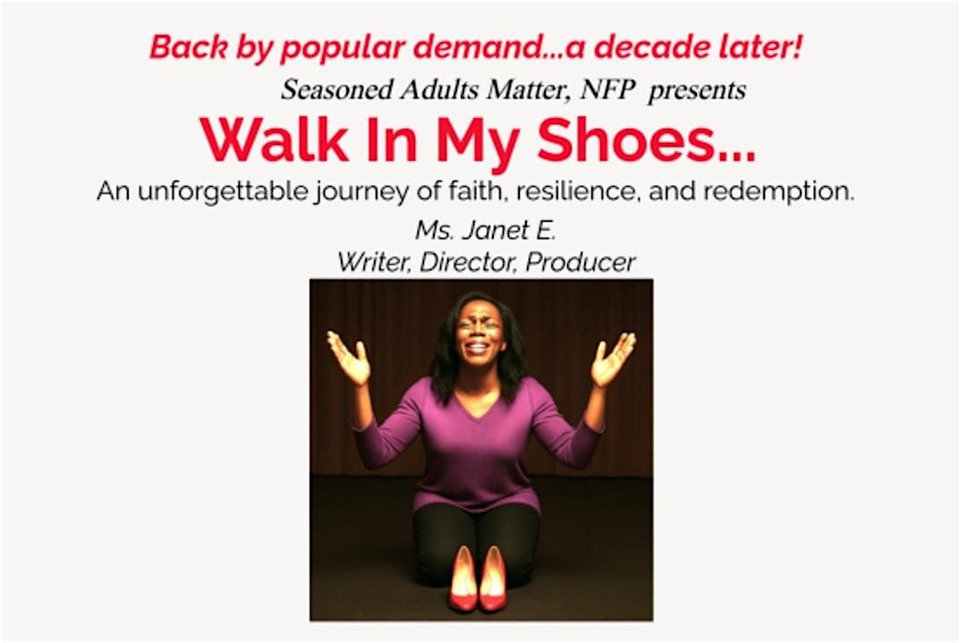 "Walk In My Shoes" Stage Play