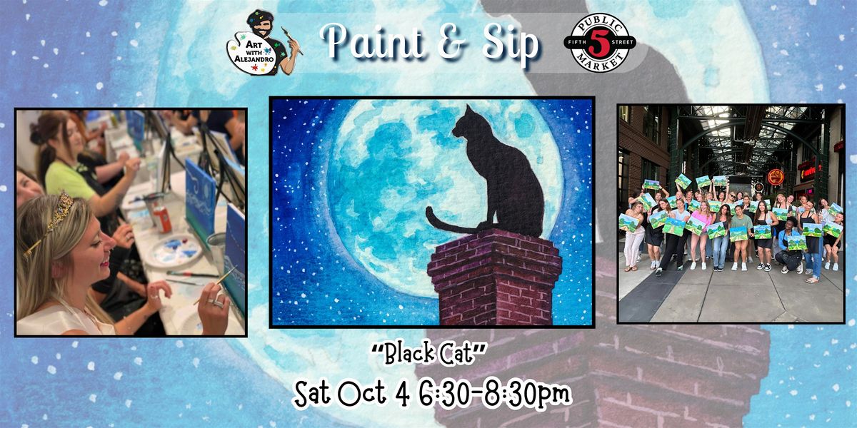 Paint & Sip at 5th St Alley \u201cBlack Cat\u201d