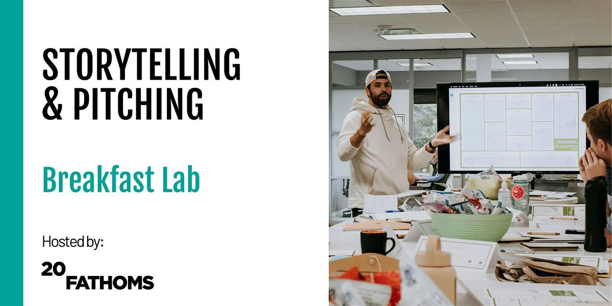 Breakfast Lab: Storytelling & Pitching