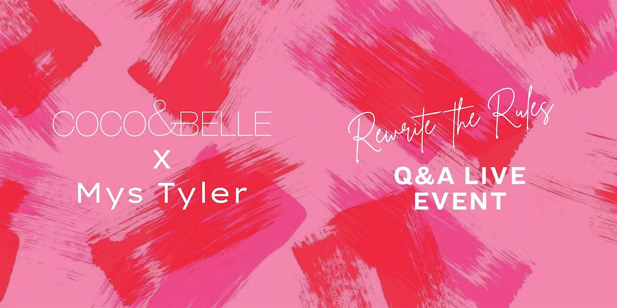 Coco & Belle x Mys Tyler Fashion Q&A Live Event