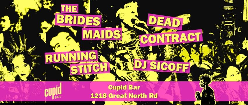 tHE bRIDESMAIDs + DEAD CONTRACT+ RUNNING STITCH + DJ SICOFF