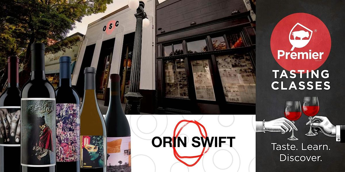 Tasting Class: Orin Swift