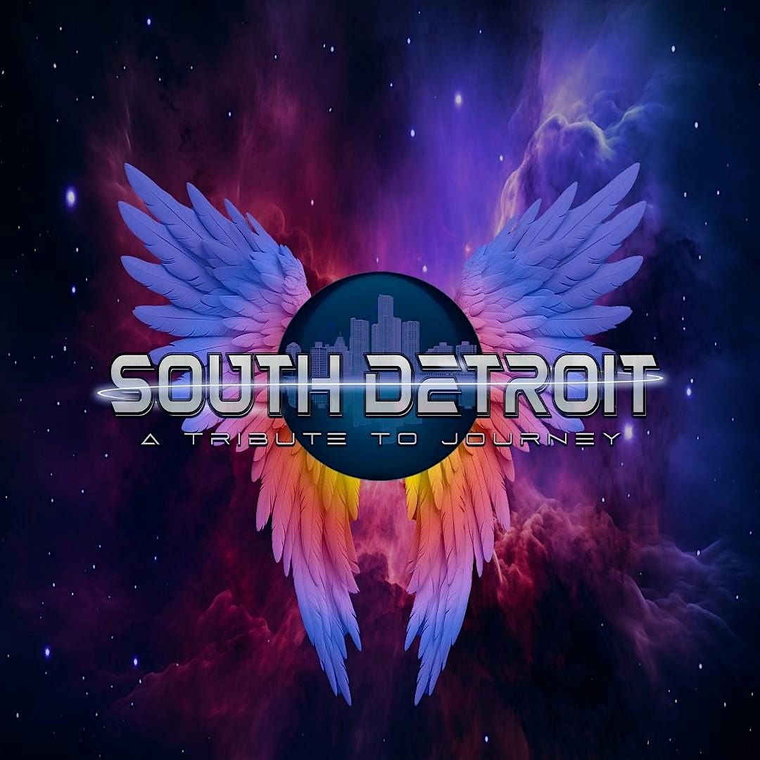 South Detroit- The Ultimate tribute to Journey wsg Dusty D'Annunzio