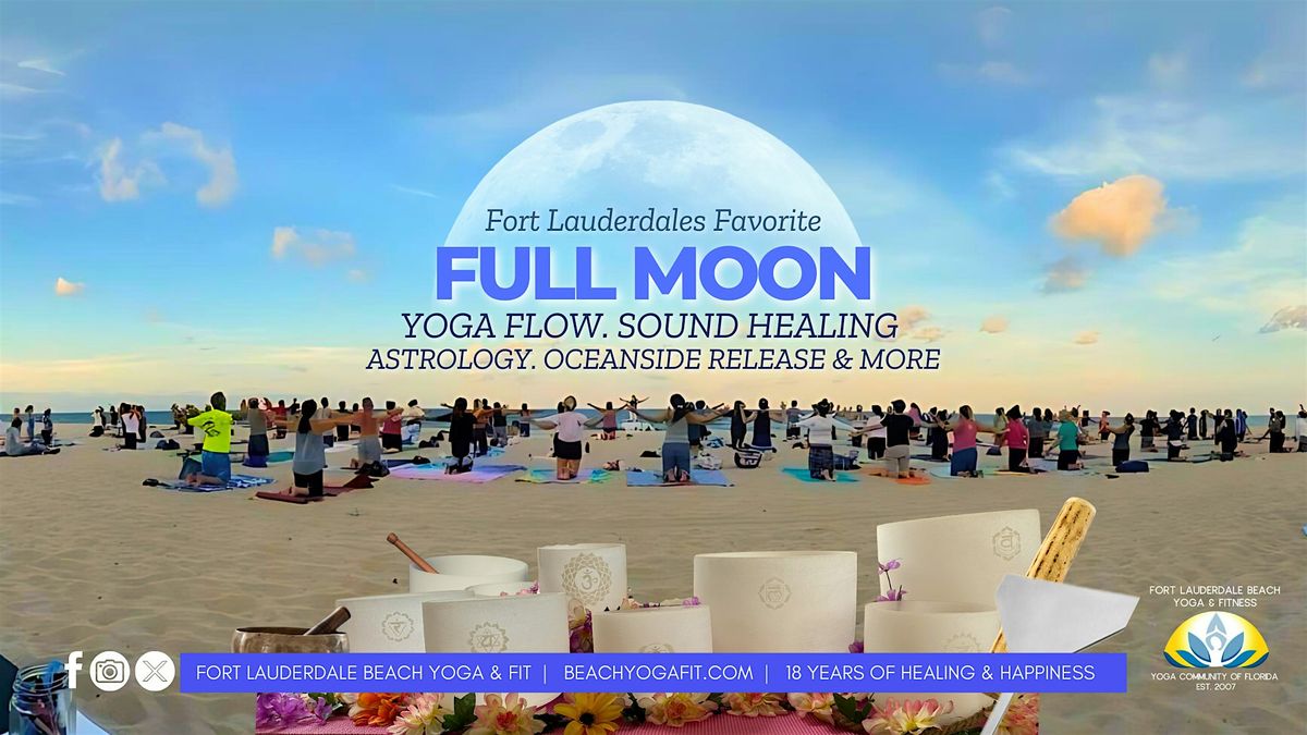 FULL MOON \u263e YOGA. SOUND HEALING. OCEANSIDE VIBES + MORE : LAUDERDALE BEACH