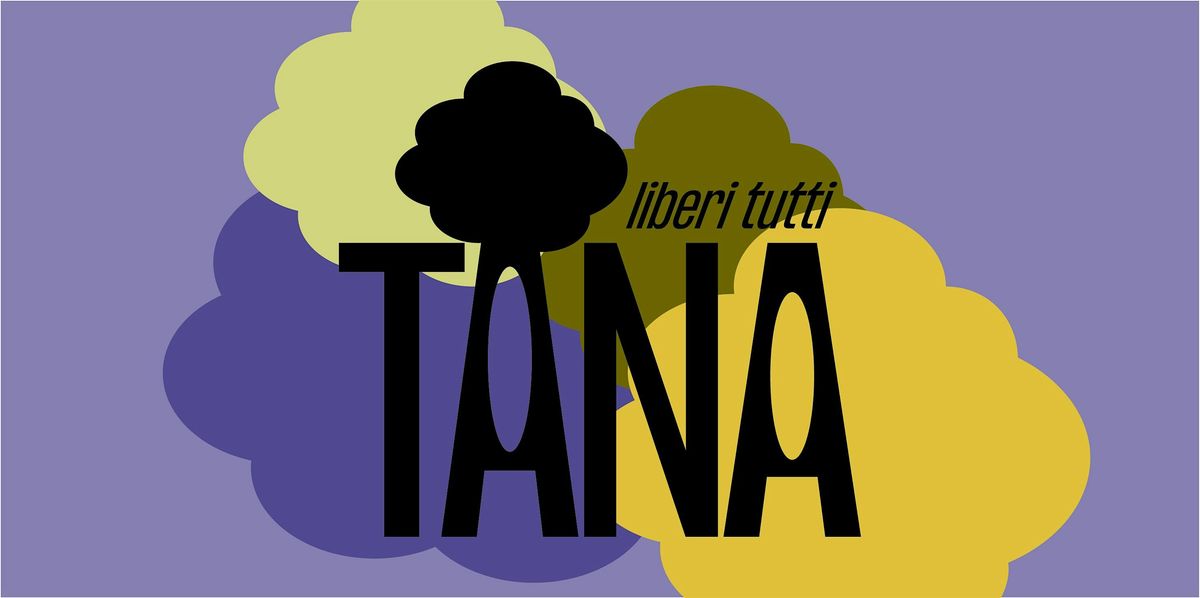 Ti raccontiamo Tana