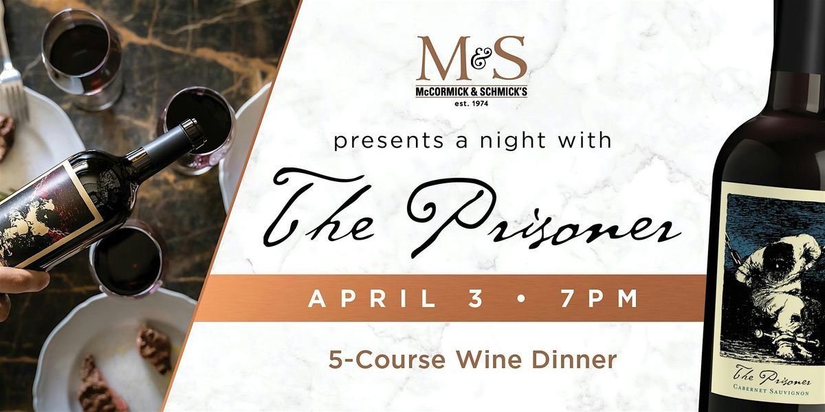 McCormick & Schmick's + The Prisoner Wine Dinner - Atlantic City