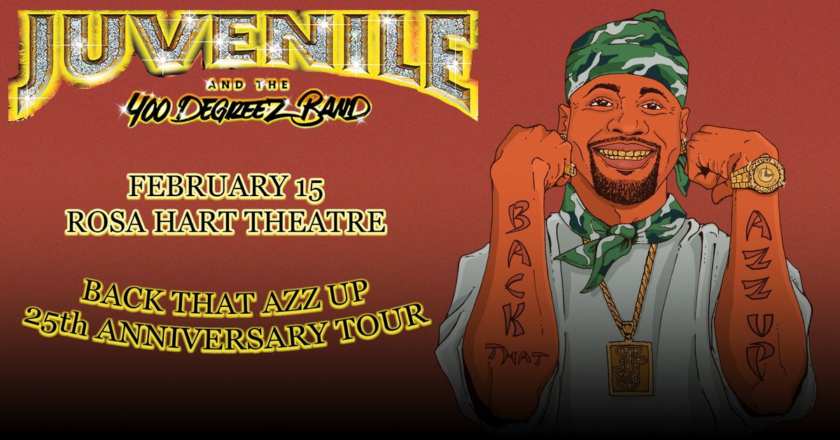 Juvenile Back That Azz Up 25th Anniversary Tour