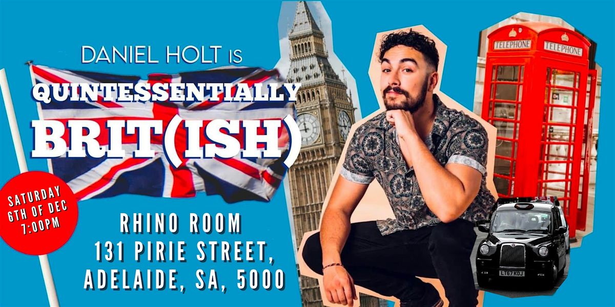 Daniel Holt is Quintessentially Brit(ish)!