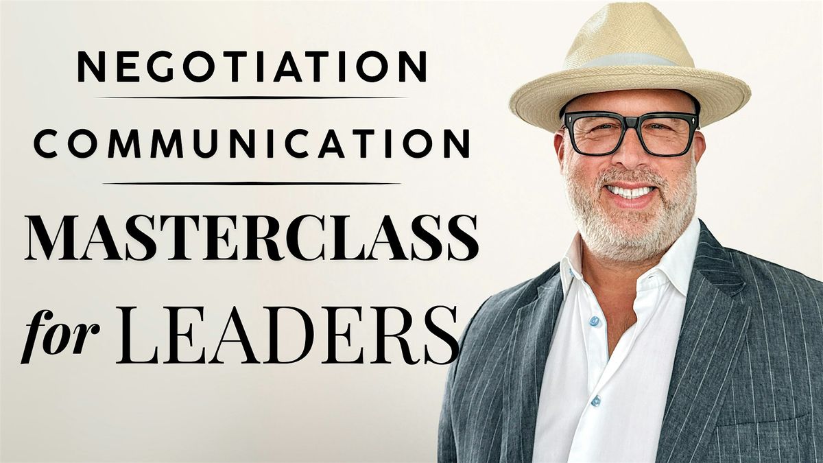 Communication and Negotiation Master Class for Leaders