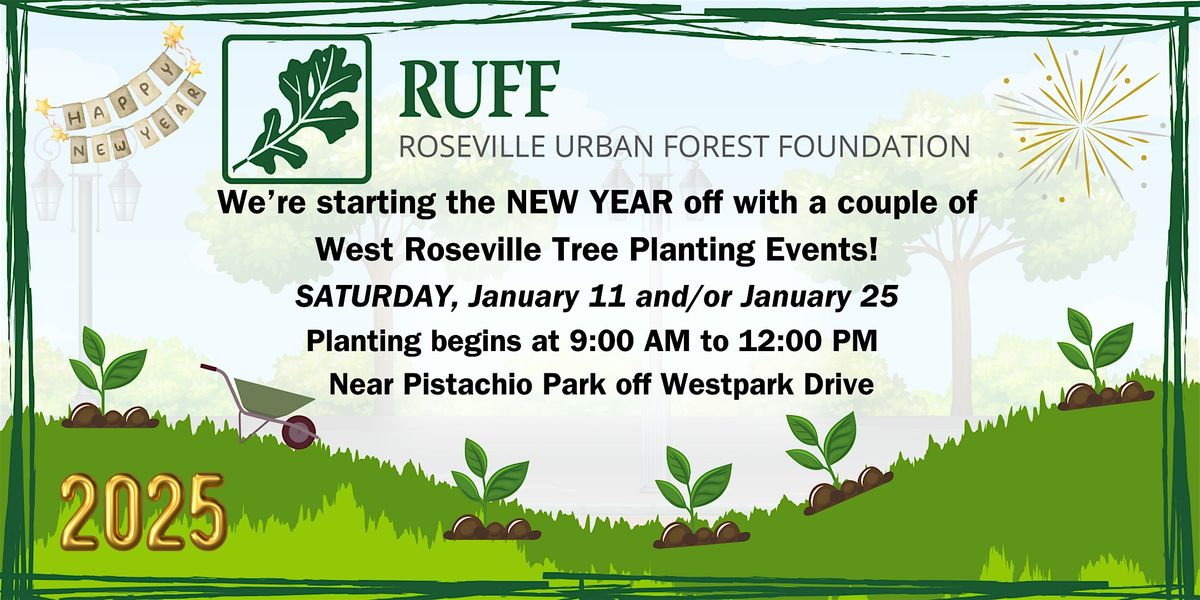 Plant Native Trees in the New Year!!! West Roseville near Pistachio Park