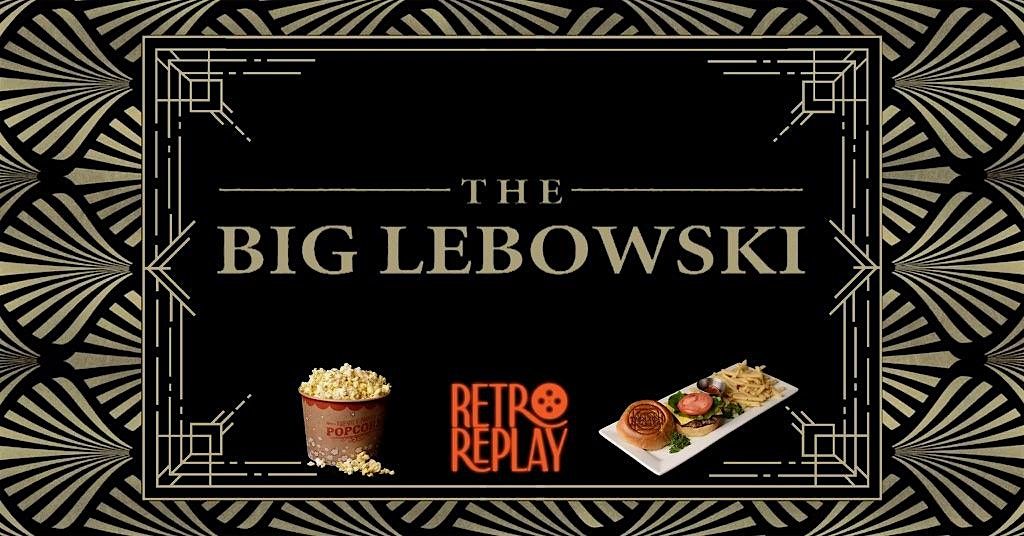 Retro Replay: The Big Lebowski (1998) | The Tarlton Theatre