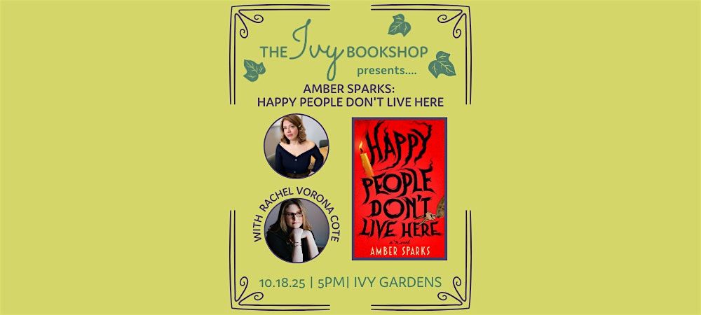 Amber Sparks with Rachel Vorona Cote: HAPPY PEOPLE DON'T LIVE HERE