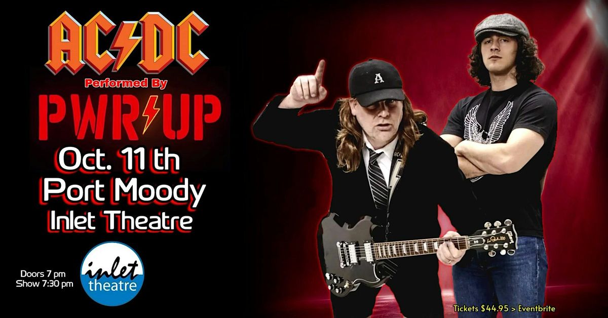 PWR\/UP  ~ CANADA'S PREMIER AC\/DC TRIBUTE CONCERT