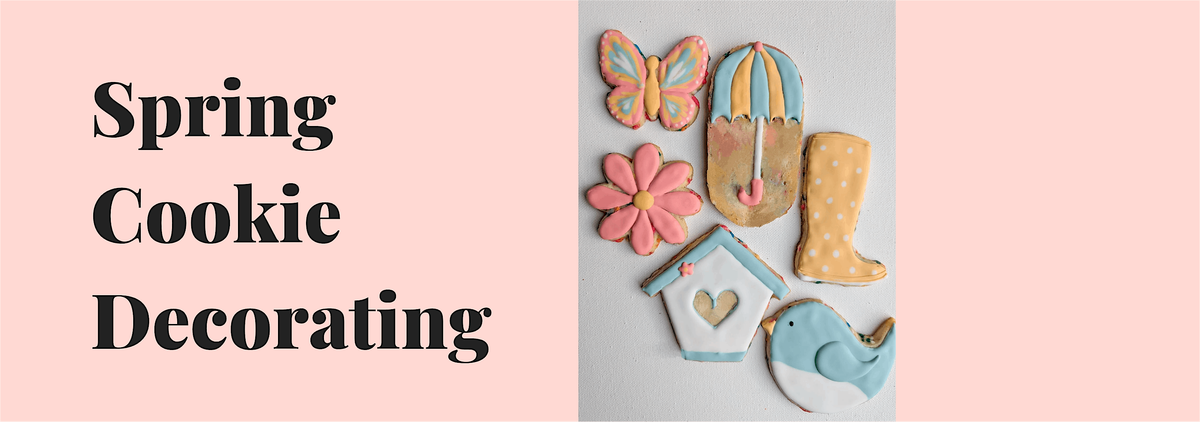 Spring Cookie Decorating Class