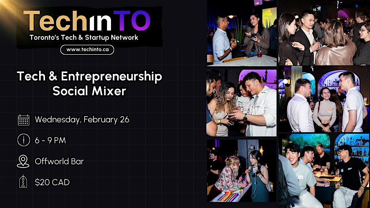 Toronto Tech & Entrepreneurship Social Mixer