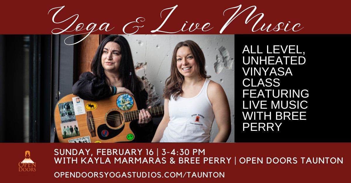 Yoga & Live Music featuring live music with Bree Perry at Open Doors Yoga Studios Taunton, MA