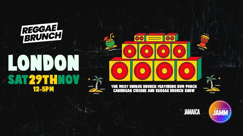 The Reggae Brunch - Sat 29th Nov