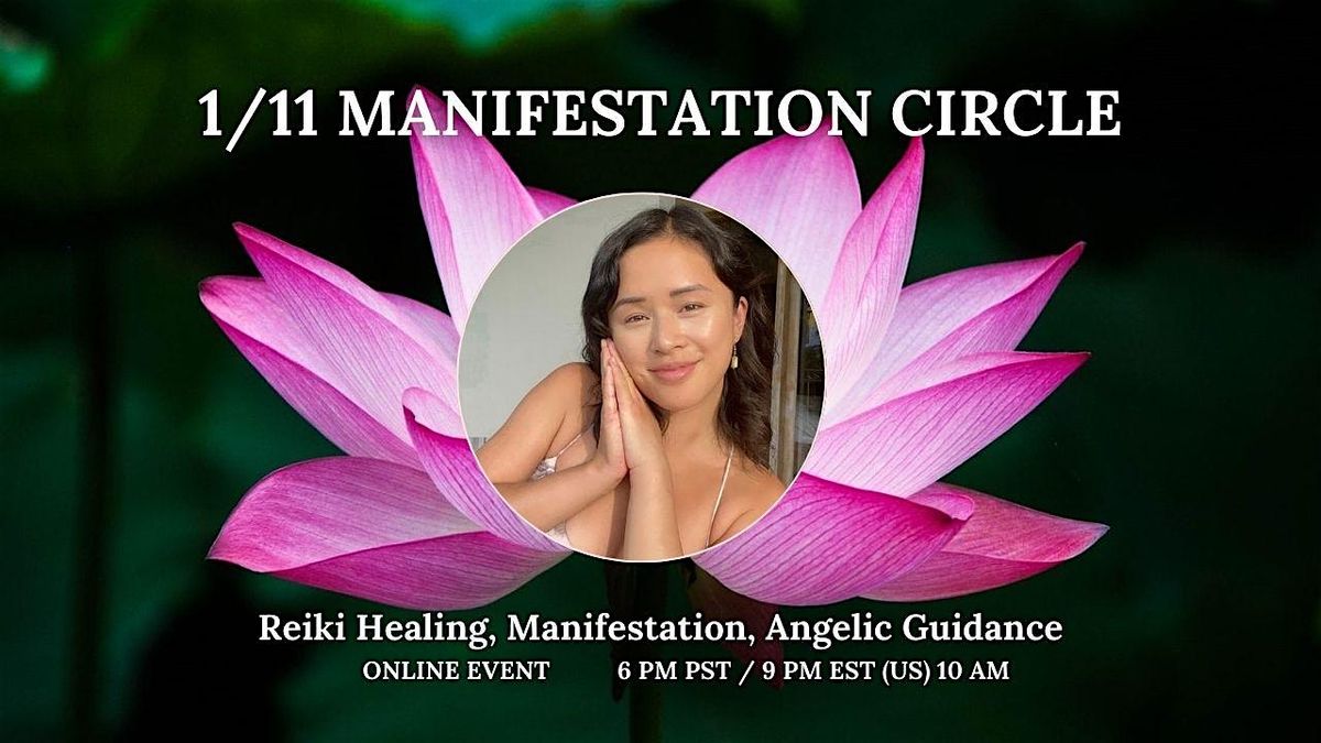 1\/11 Manifestation Circle (Reiki Healing, Manifestation &  Angel Message)