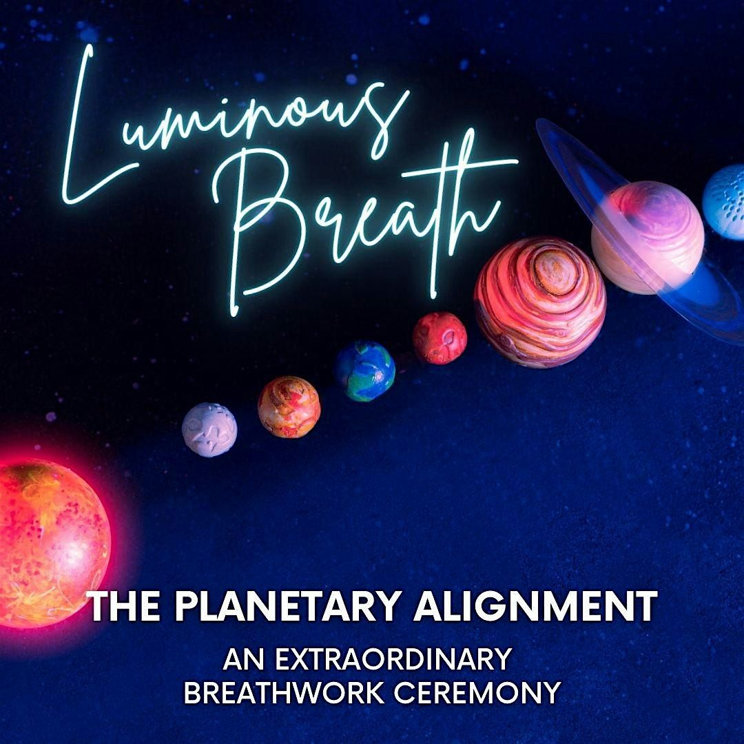 Luminous Breath The Planetary Alignment