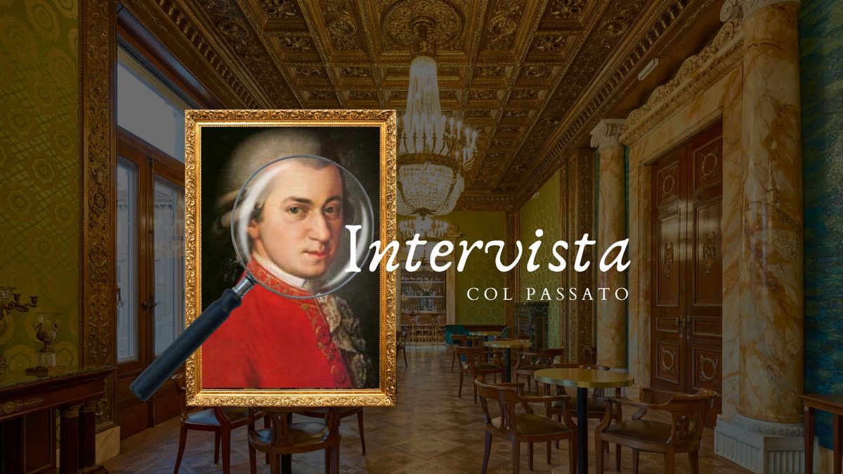 Intervista col Passato - Mozart