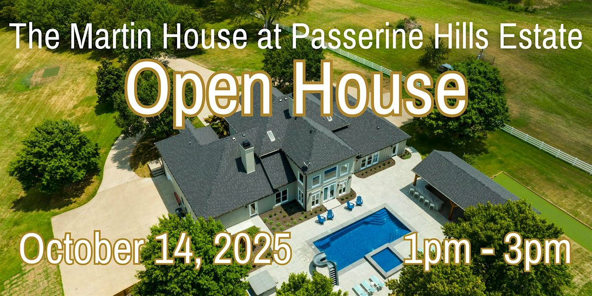 Open House at The Martin House