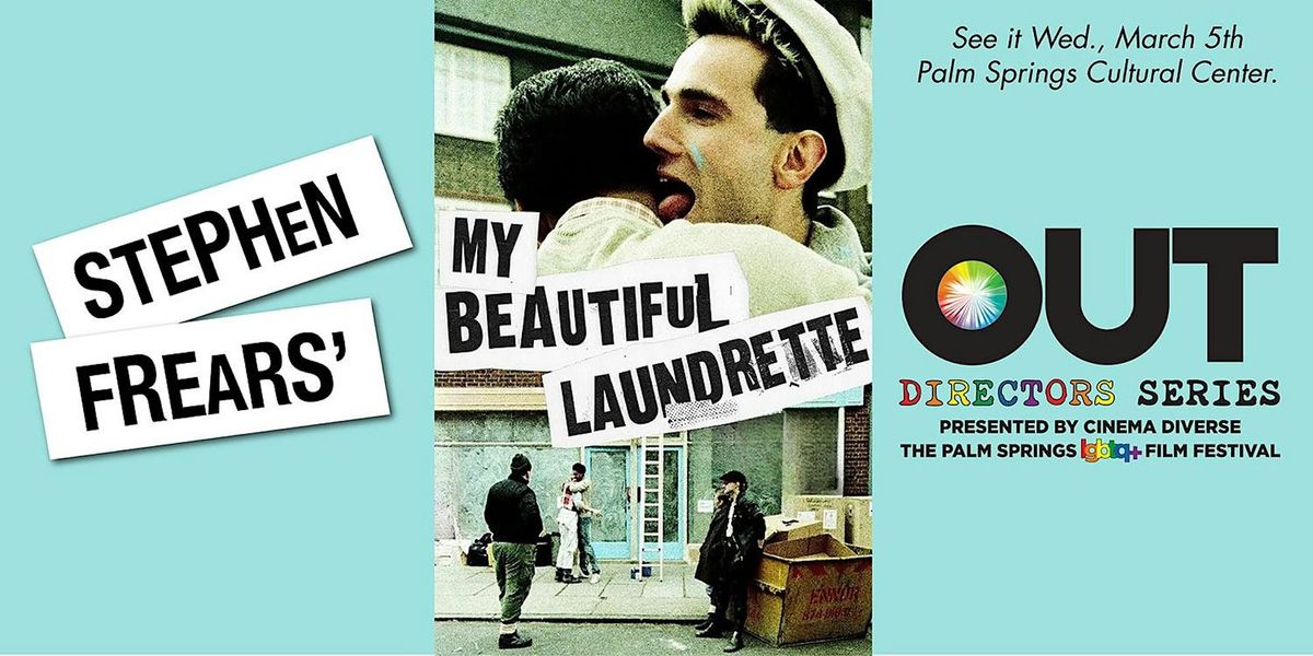 The OUT Directors Series: MY BEAUTIFUL LAUNDRETTE