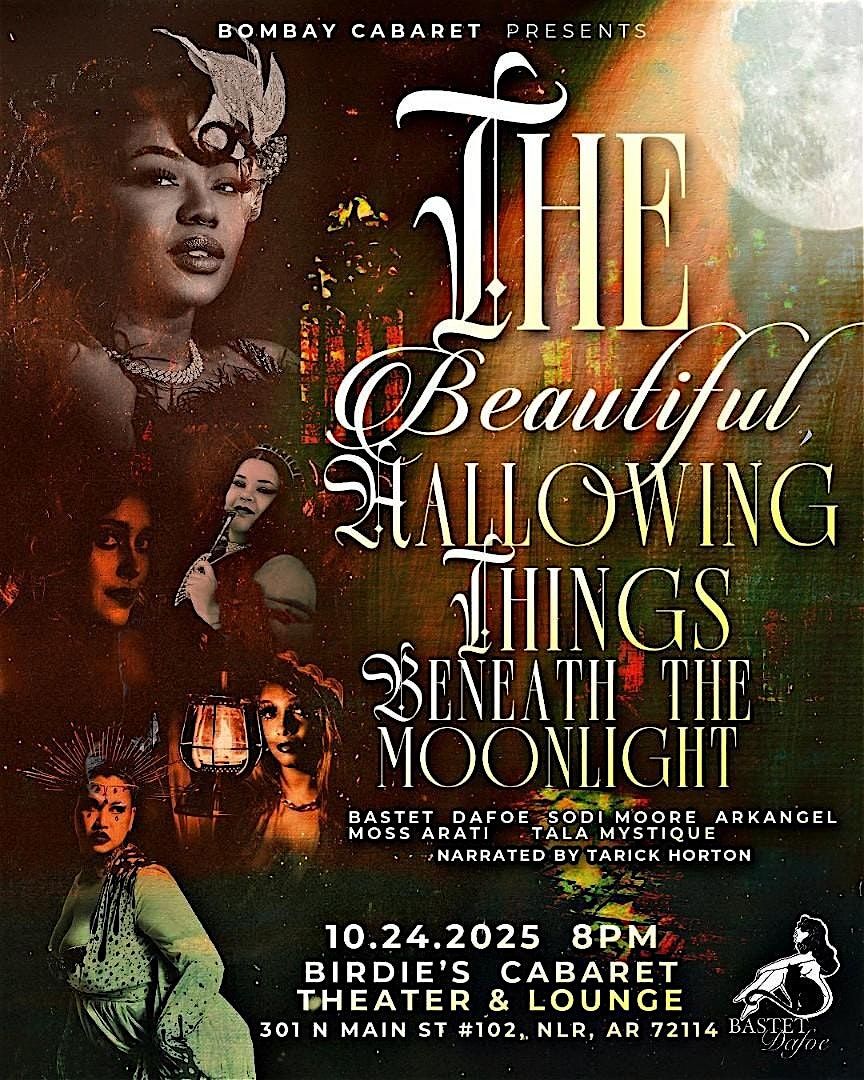 Burlesque-The Beautiful Hallowing Things Beneath the Moonlight