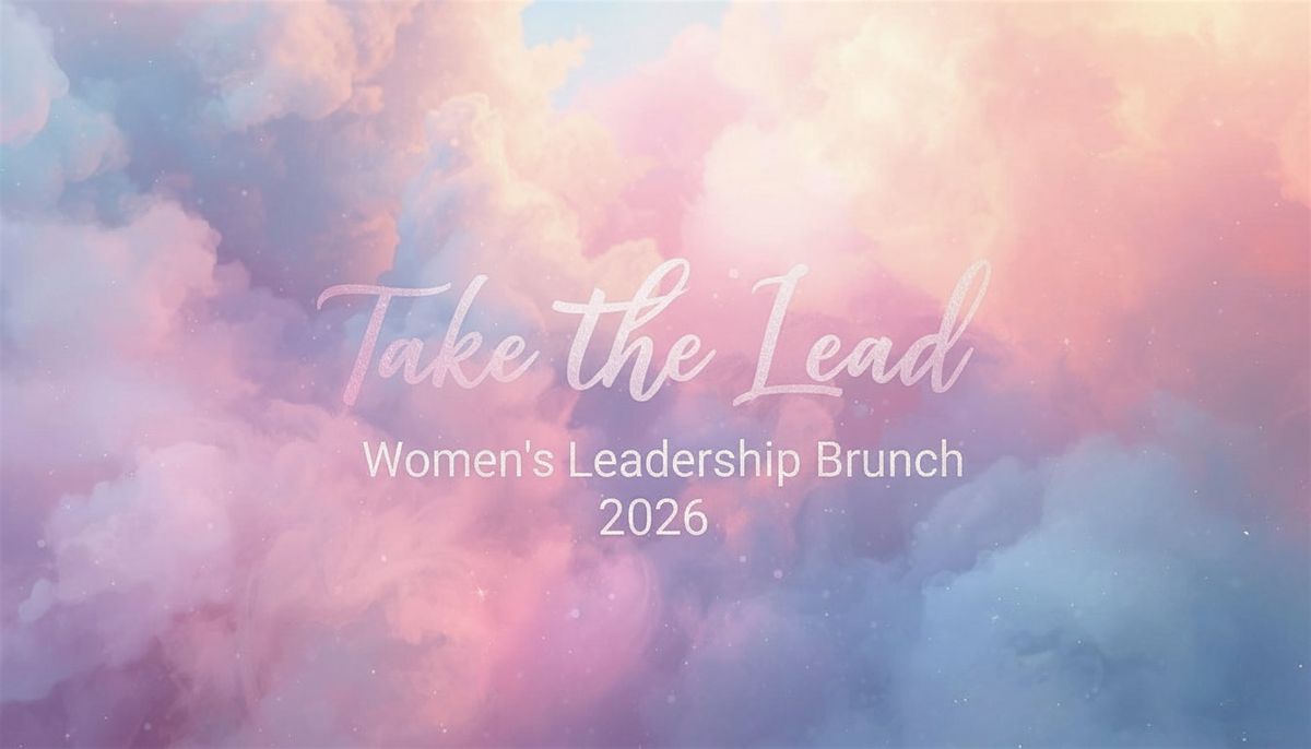 Take The Lead Women's Leadership Brunch 2026