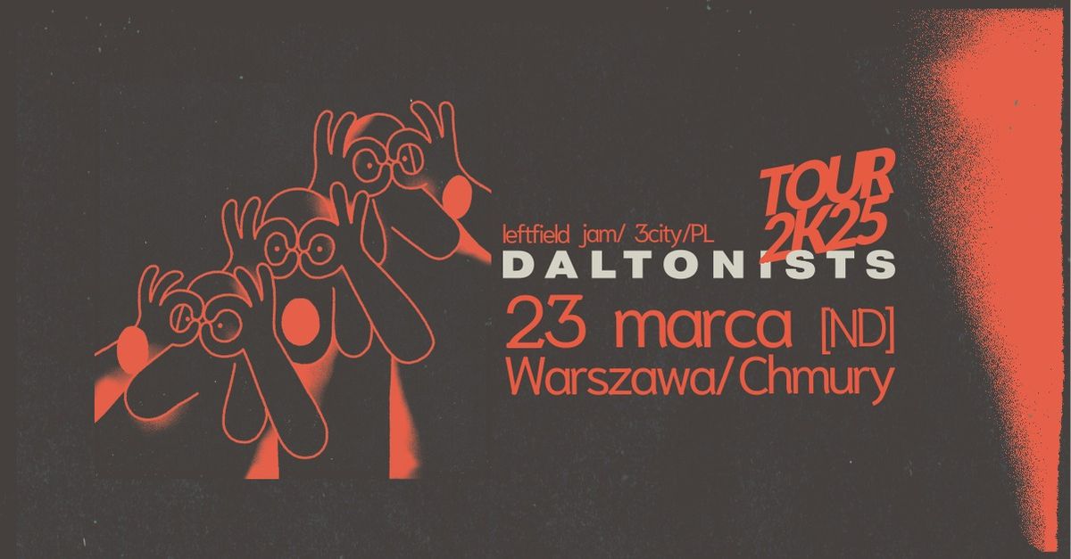 daltonists TOUR2K25\/ koncert  Chmury\/ Warszawa 23 marca [ND]