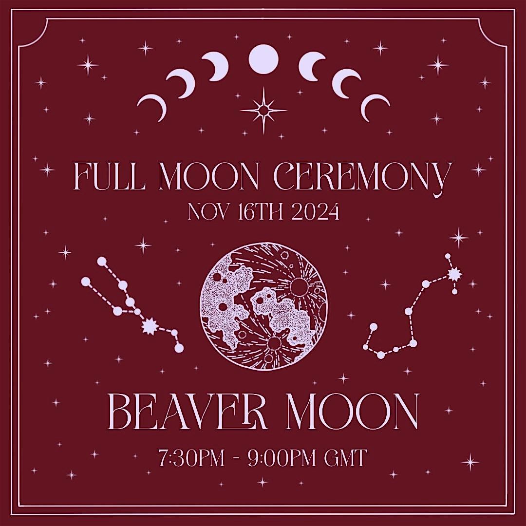 Full Moon Ceremony and Meditation Nov 2024: Beaver Moon