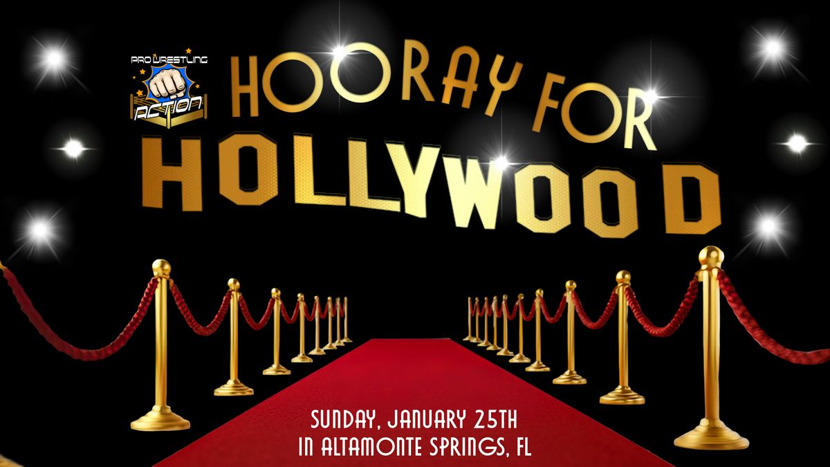 Pro Wrestling Action: HOORAY FOR HOLLYWOOD