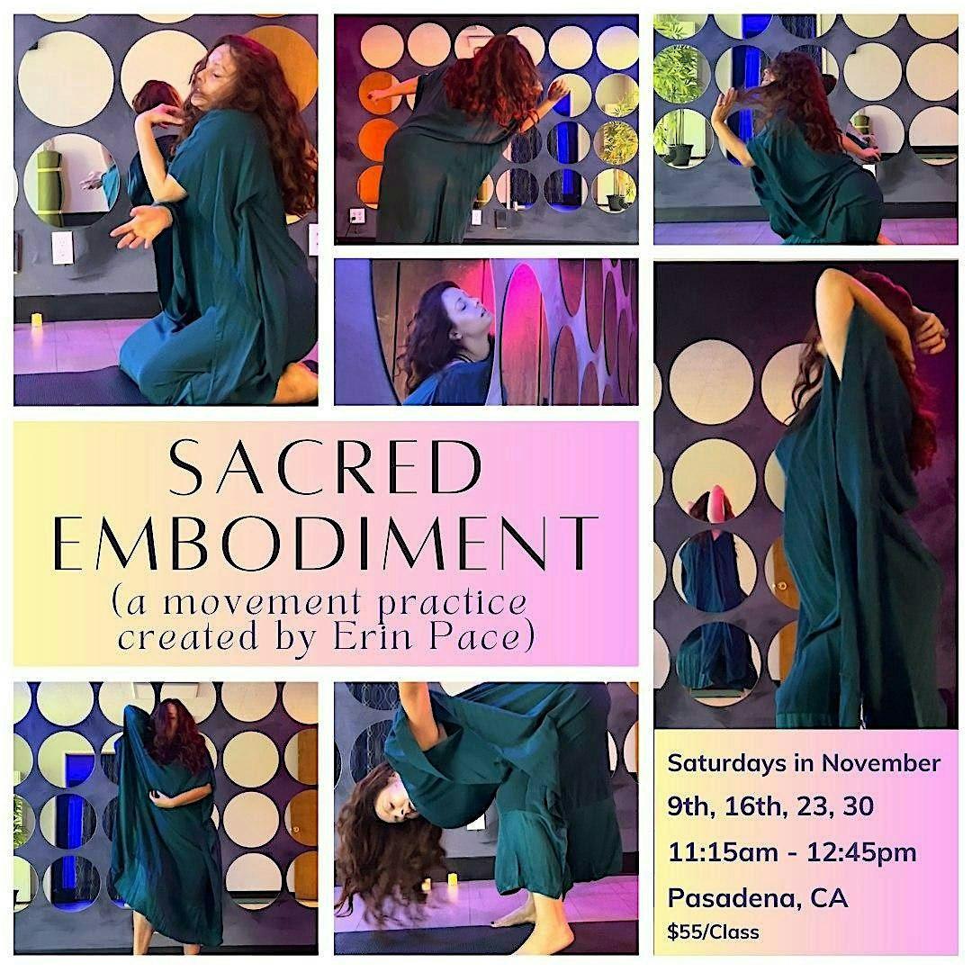 \u2728Sacred Embodiment\u2728  A Movement & Dance Class (Created by Erin Pace)