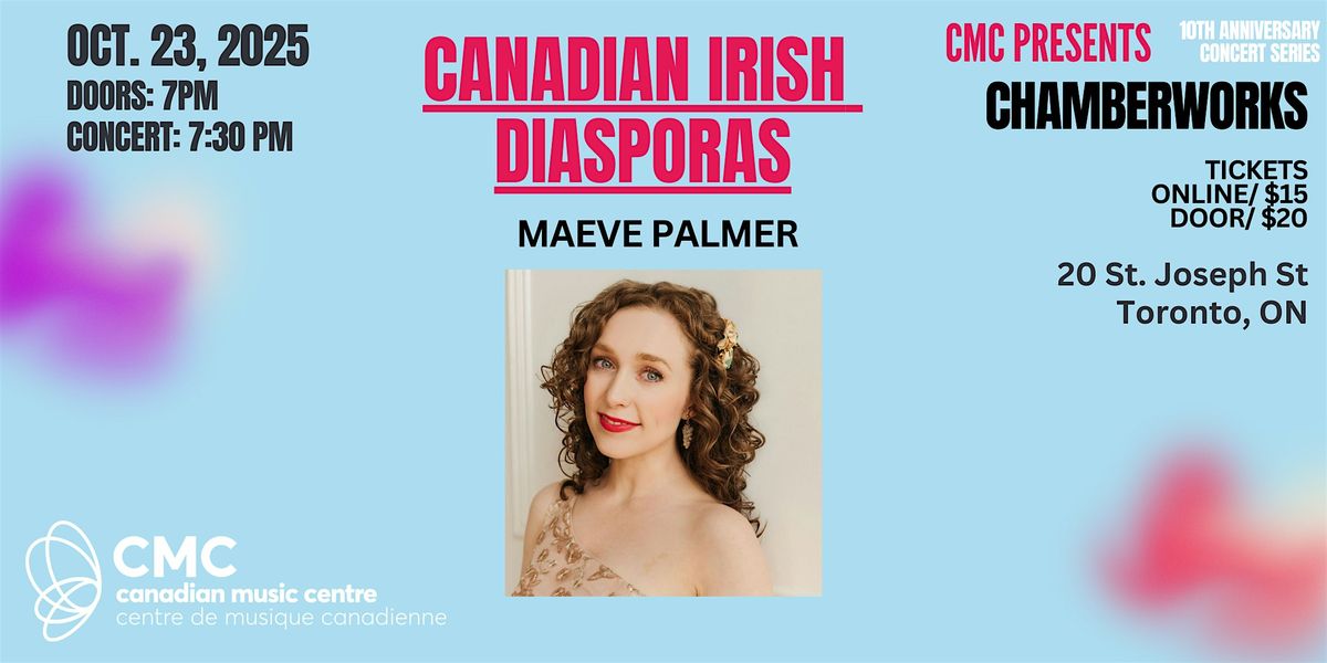 CMC Presents : Canadian Irish Diasporas
