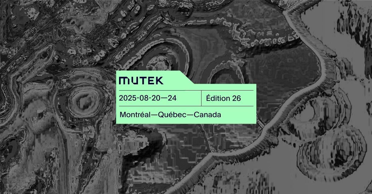 Festival MUTEK Montr\u00e9al 26