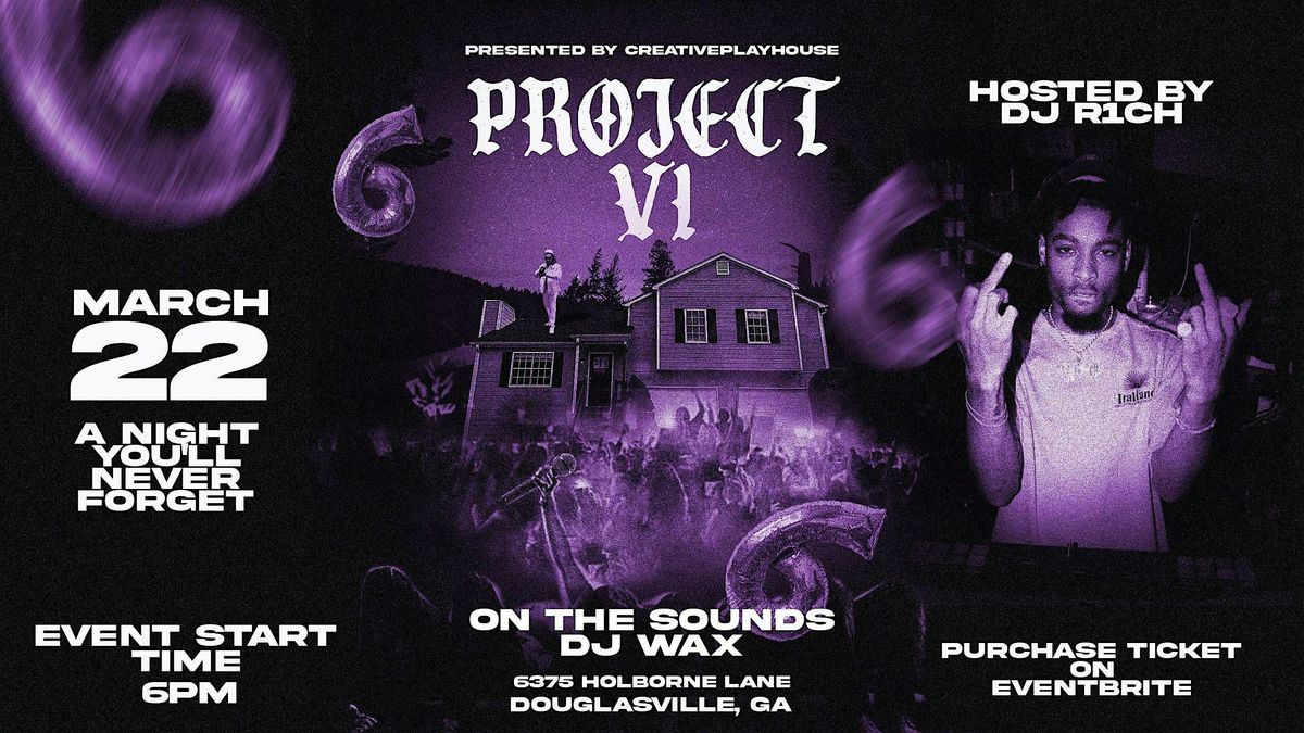 PROJECT VI