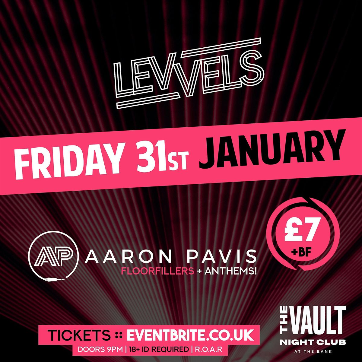 LEVVELS Fri 31st January w\/ DJ AARON PAVIS