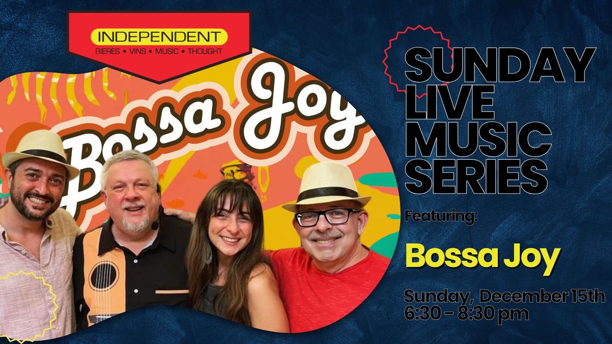 Sunday Live Music Series: Bossa Joy