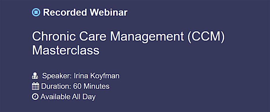 Chronic Care Management (CCM) Masterclass