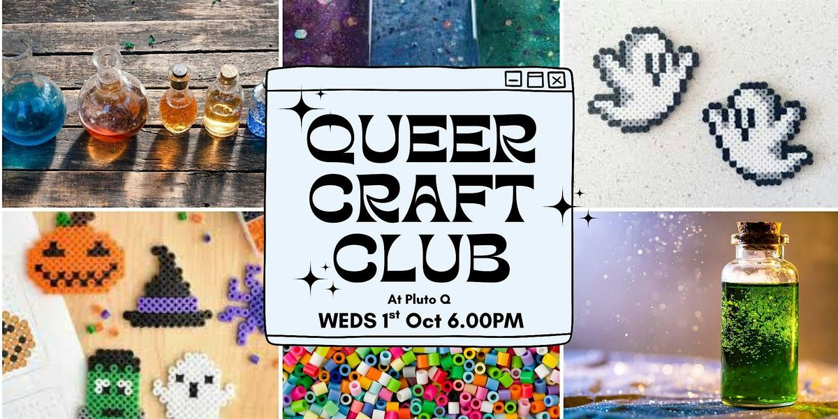 Queer Craft Club - Spooky Crafts