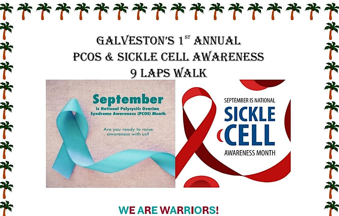 Galveston's 1st Annual PCOS & Sickle Cell 9Laps Walk