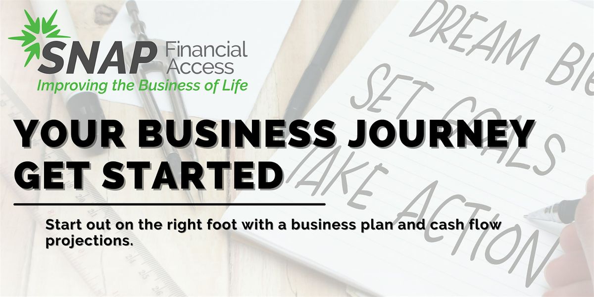 Your Business Journey: Get Started!