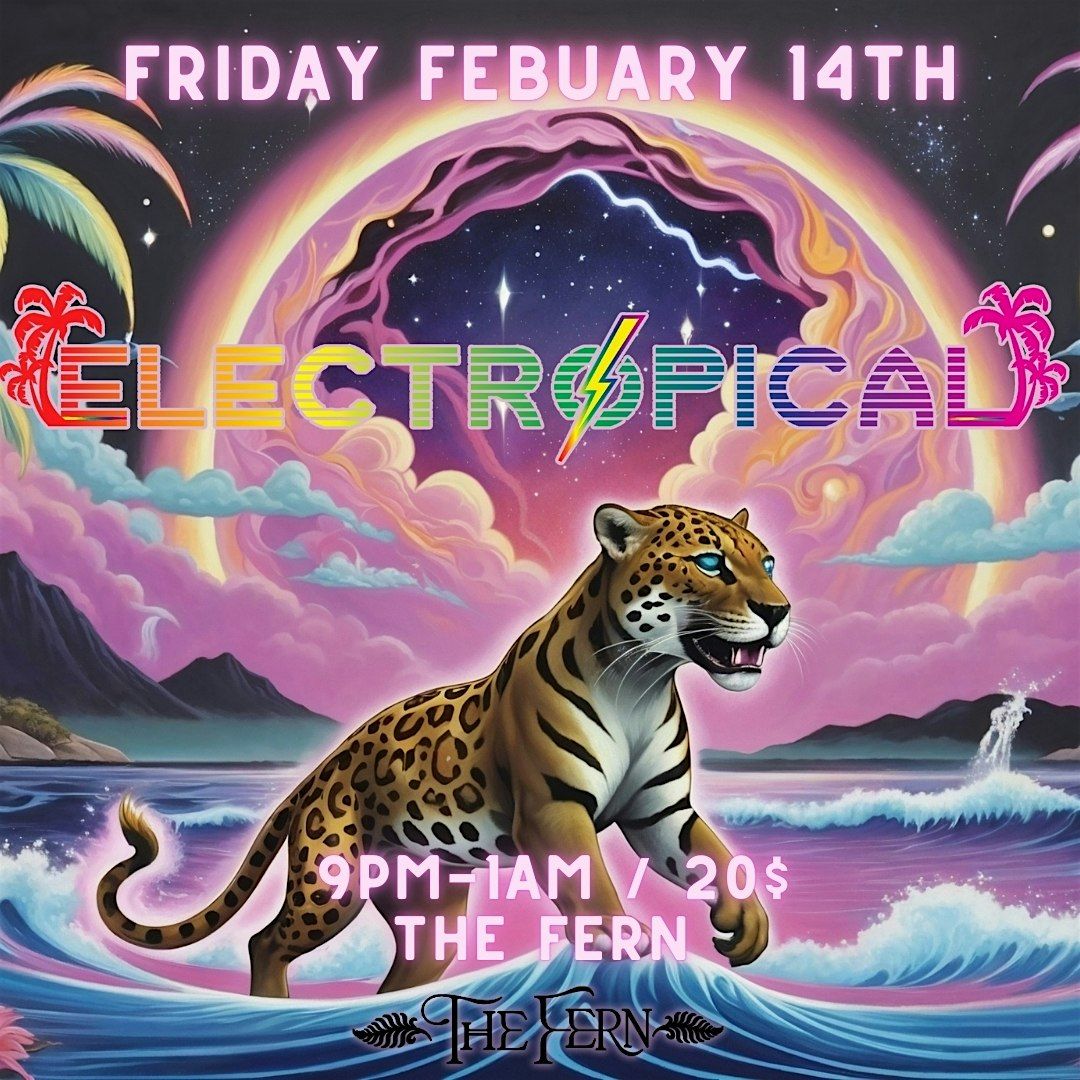 Electropical w\/DJ NADI Valentines Day