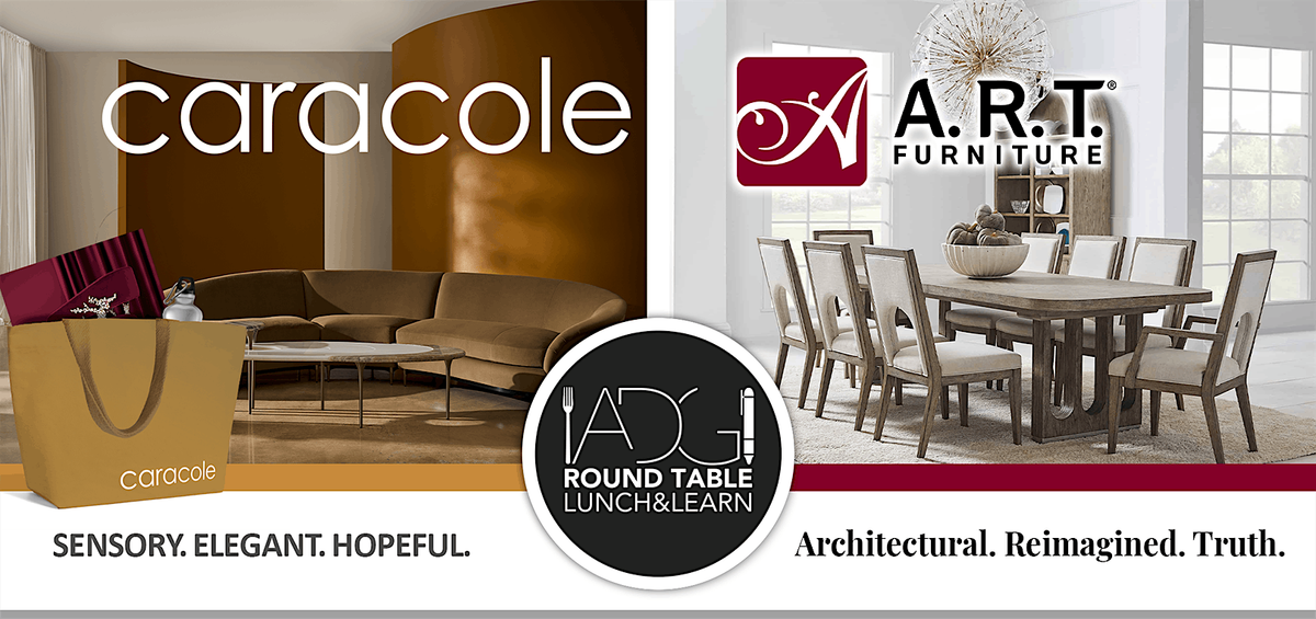 ADG Lunch n Learn: Caracole & A.R.T Furniture