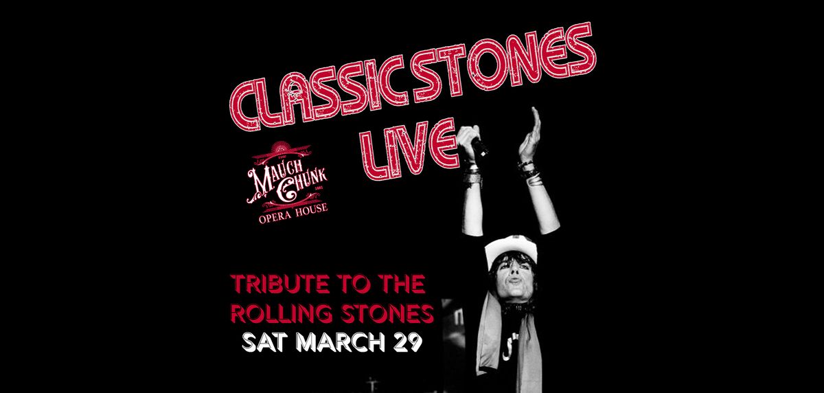 Classic Stones Live at the Mauch Chunk Opera House