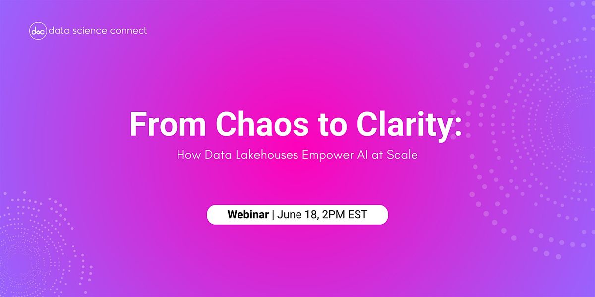 From Chaos to Clarity: How Data Lakehouses Empower AI at Scale